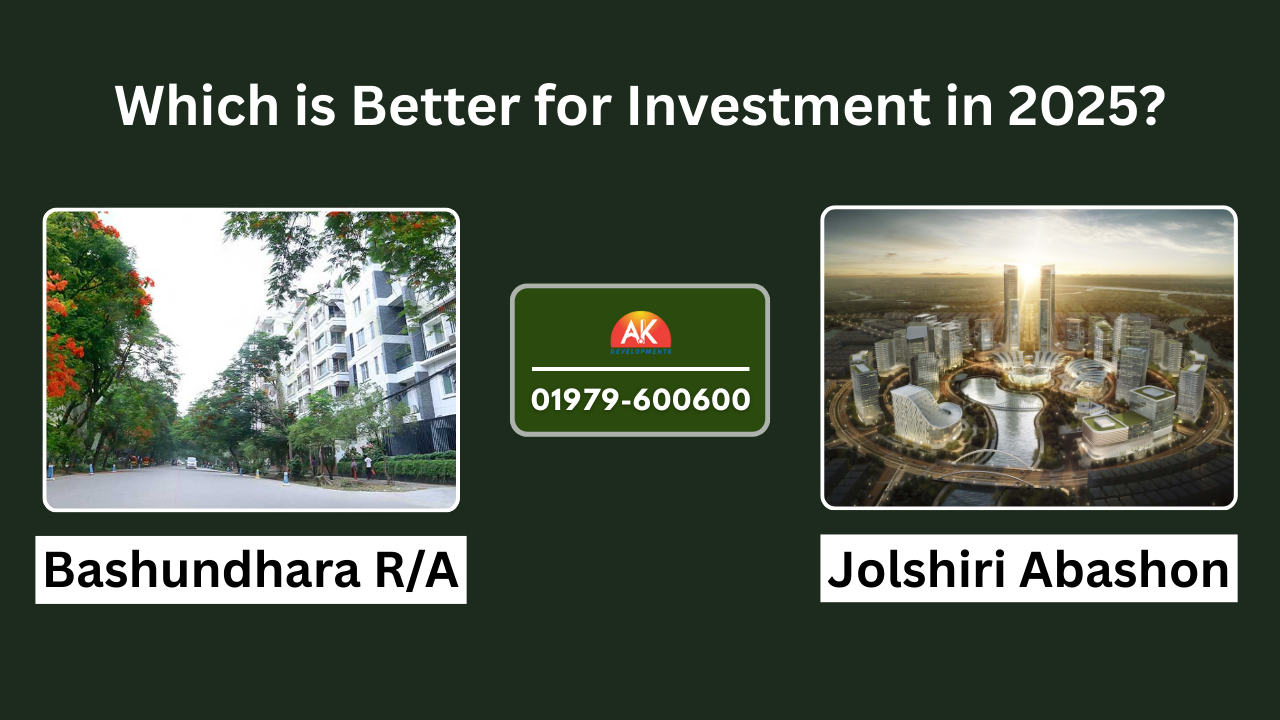 Jolshiri Abashon vs Bashundhara R/A – Which is Better for Investment in 2025?